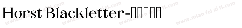 Horst Blackletter字体转换